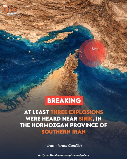 At least three explosions heard near Sirik, in the Hormozgan Province of Southern Iran.
