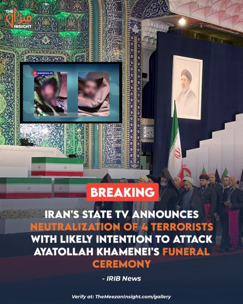 Iran's State TV announces Neutralization of 4 Terrorists with Likely intention to attack Ayatollah Khamenei's funeral ceremony