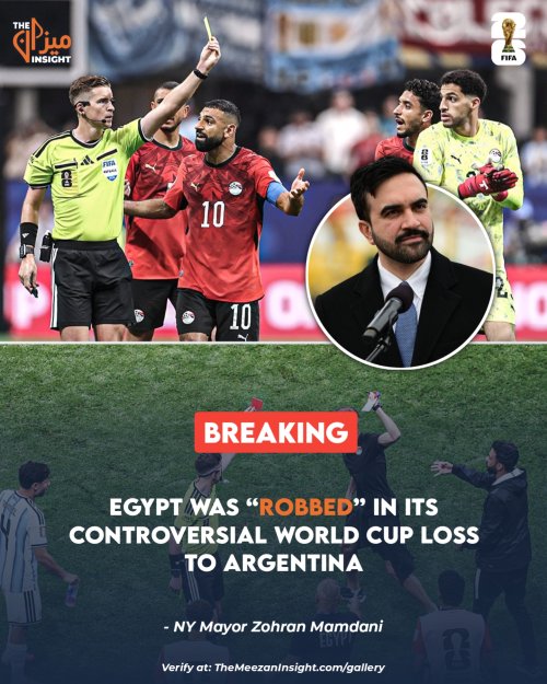 BREAKING: NYC Mayor Zohran Mamdani says Egypt was “robbed” in its controversial World Cup loss to Argentina.